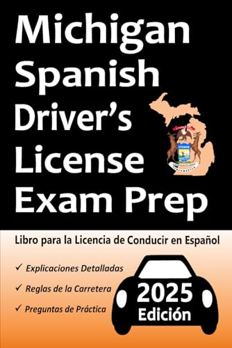Libro para la Licencia de Conducir de Michigan en Español: 100 Preguntas de Práctica, Señales de Tránsito, Leyes de Tránsito, Prueba de Habilidades de Conducción, ¡y Más! Libro para la Licencia de Conducir de Michigan en Español: 100 Preguntas de Práctica, Señales de Tránsito, Leyes de Tránsito, Prueba de Habilidades de Conducción, ¡y Más! von Independently published