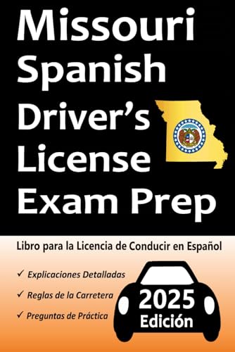 Libro para la Licencia de Conducir de Missouri en Español: 100 Preguntas de Práctica, Señales de Tránsito, Leyes de Tránsito, Prueba de Habilidades de Conducción, ¡y Más! Libro para la Licencia de Conducir de Missouri en Español: 100 Preguntas de Práctica, Señales de Tránsito, Leyes de Tránsito, Prueba de Habilidades de Conducción, ¡y Más! von Independently published