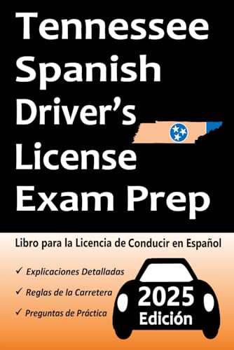 Libro para la Licencia de Conducir de Tennessee en Español: 100 Preguntas de Práctica, Señales de Tránsito, Leyes de Tránsito, Prueba de Habilidades de Conducción, ¡y Más! Libro para la Licencia de Conducir de Tennessee en Español: 100 Preguntas de Práctica, Señales de Tránsito, Leyes de Tránsito, Prueba de Habilidades de Conducción, ¡y Más! von Independently published