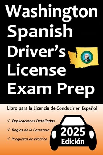 Libro para la Licencia de Conducir de Washington en Español: 100 Preguntas de Práctica, Señales de Tránsito, Leyes de Tránsito, Prueba de Habilidades de Conducción, ¡y Más! Libro para la Licencia de Conducir de Washington en Español: 100 Preguntas de Práctica, Señales de Tránsito, Leyes de Tránsito, Prueba de Habilidades de Conducción, ¡y Más! von Independently published