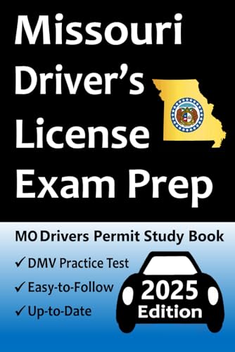 Missouri Driver’s License Exam Prep: 100 Practice Questions Based on the Latest DMV Manual, Detailed Answer Explanations, Road Signs, Traffic Laws, Top Tips for Passing the Road Skills Test, & More! Missouri Driver’s License Exam Prep: 100 Practice Questions Based on the Latest DMV Manual, Detailed Answer Explanations, Road Signs, Traffic Laws, Top Tips for Passing the Road Skills Test, & More! von Independently published
