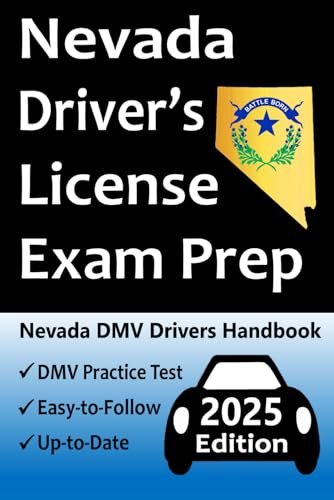 Nevada Driver’s License Exam Prep: 100 Practice Questions Based on the Latest DMV Manual, Detailed Answer Explanations, Road Signs, Traffic Laws, Top Tips for Passing the Road Skills Test, & More! Nevada Driver’s License Exam Prep: 100 Practice Questions Based on the Latest DMV Manual, Detailed Answer Explanations, Road Signs, Traffic Laws, Top Tips for Passing the Road Skills Test, & More! von Independently published