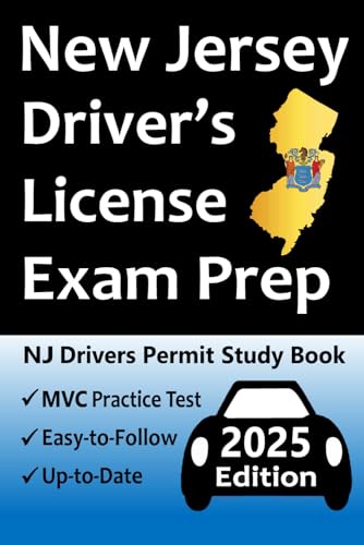 New Jersey Driver’s License Exam Prep: 100 Practice Questions Based on the Latest MVC Manual, Detailed Answer Explanations, Road Signs, Traffic Laws, Top Tips for Passing the Road Skills Test, & More! New Jersey Driver’s License Exam Prep: 100 Practice Questions Based on the Latest MVC Manual, Detailed Answer Explanations, Road Signs, Traffic Laws, Top Tips for Passing the Road Skills Test, & More! von Independently published