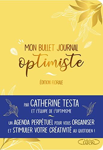 Bullet journal optimiste A5 - Edition Florale - Agenda et carnet de notes A5 - To do list et organisation - créativité et bonheur as Bullet journal optimiste A5 - Edition Florale - Agenda et carnet de notes A5 - To do list et organisation - créativité et bonheur as