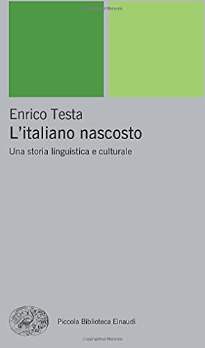 L'italiano nascosto: Una storia linguistica e culturale (Pbe Nuova serie, Band 612)