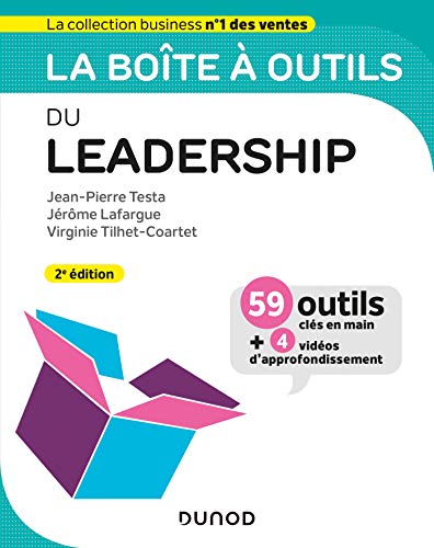 La boîte à outils du Leadership - 2e éd. - 59 outils et méthodes: 59 outils et méthodes von DUNOD