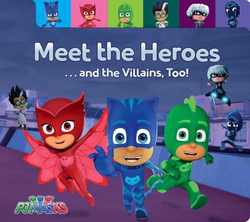 Meet the Heroes . . . and the Villains, Too! (Pj Masks)