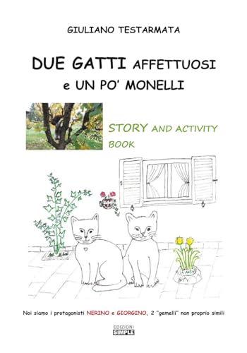 Due gatti affettuosi e un po' monelli Due gatti affettuosi e un po' monelli von Simple