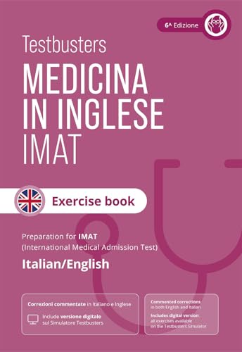Testbusters. Test di medicina in inglese IMAT. Exercise book. Eserciziario commentato completo per il test IMAT von Testbusters