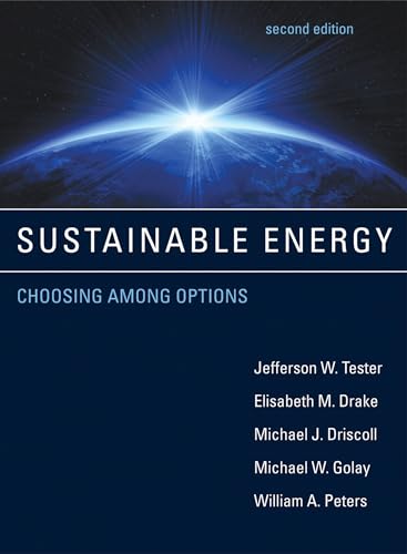 Sustainable Energy, second edition: Choosing Among Options (Mit Press)