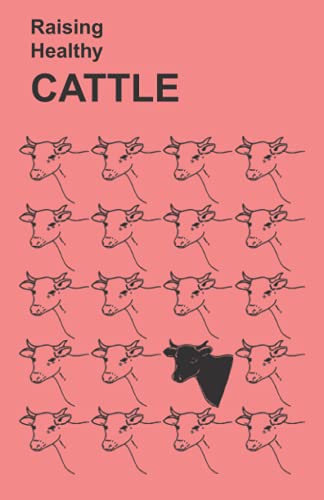 Raising Healthy Cattle