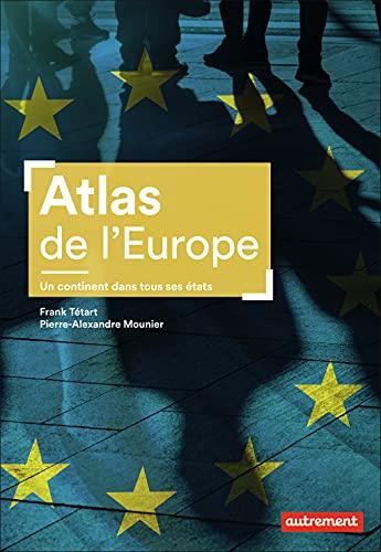 Atlas de l'Europe: Un continent dans tous ses états von AUTREMENT