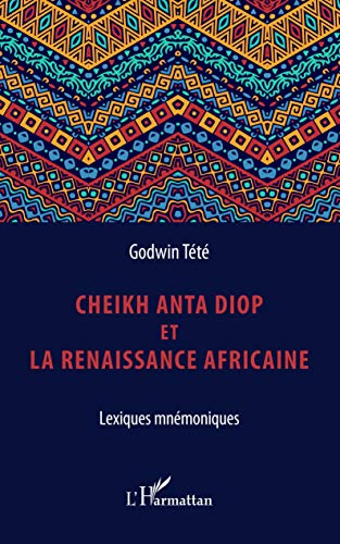 Cheikh Anta Diop et la renaissance africaine: Lexiques mnémoniques