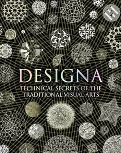 Designa: Technical Secrets of the Traditional Visual Arts (Wooden Books Compendia) von Hweryho