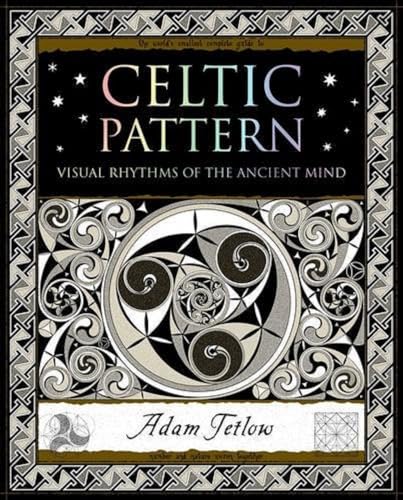 Celtic Pattern: Visual Rhythms of the Ancient Mind von Wooden Books