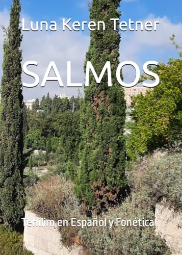 SALMOS: Tehilim en Español y Fonética von Independently published