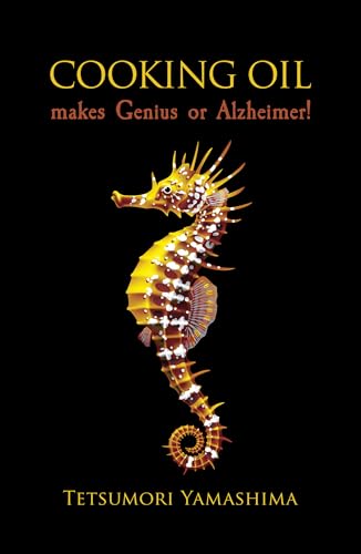 Cooking Oil Makes Genius or Alzheimer! von Austin Macauley