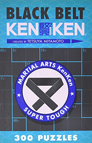 Black Belt KenKen (R): 300 Puzzles (Martial Arts Puzzles)