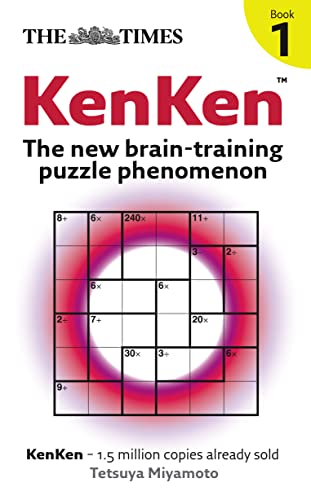 The Times: KenKen: Bk. 1: The New Brain-training Puzzle Phenomenon (The Times Puzzle Books)