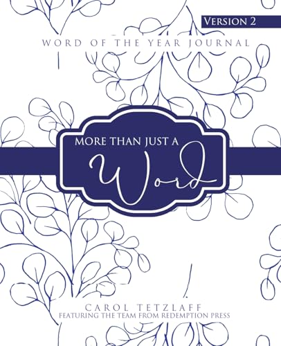 More Than Just A Word: Word Of The Year Journal - Version 2 von Redemption Press