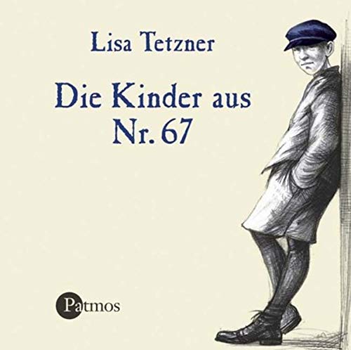 Die Kinder aus Nr. 67: Kinder-CD. Ab 8 (Patmos /Schwanni - Klassiker der Kinderliteratur / Tonträger)