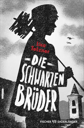 Die Schwarzen Brüder: Erlebnisse und Abenteuer eines kleinen Tessiners | Der Kinderbuchklassiker in neuer Ausgabe ab 10 Jahren von FISCHER Sauerländer