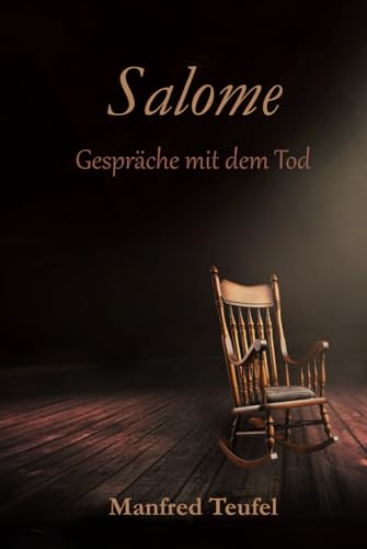 Salome - Gespräche mit dem Tod von Independently published