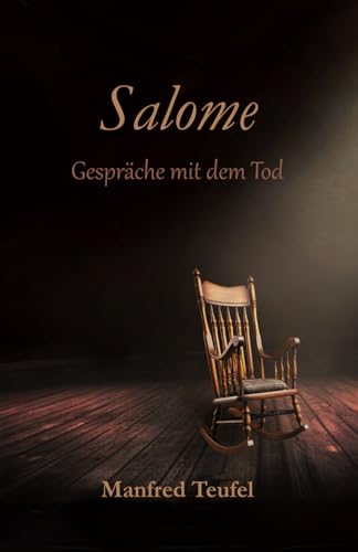 Salome - Gespräche mit dem Tod