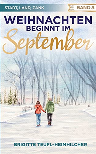 Weihnachten beginnt im September (Stadt, Land, Zank) von Books on Demand