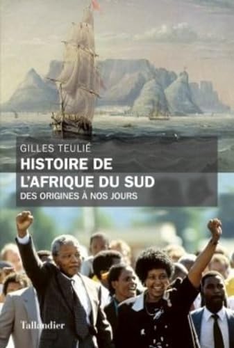 Histoire de l'Afrique du Sud: des origines à nos jours