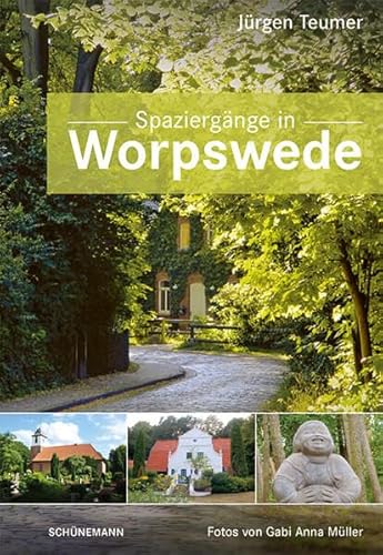 Spaziergänge in Worpswede von Carl Ed. Schünemann