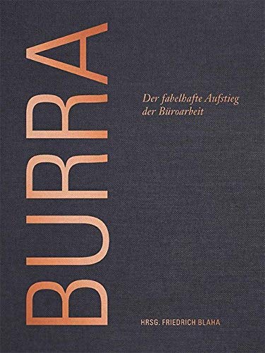 Burra: Der fabelhafte Aufstieg der Büroarbeit