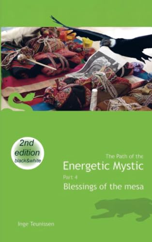 The Path of the Energetic Mystic: Part 4 - Blessings of the Mesa von Bookmundo