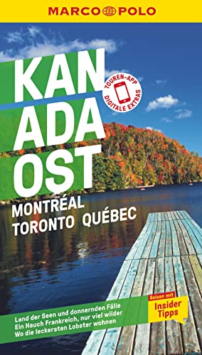 MARCO POLO Reiseführer Kanada Ost, Montreal, Toronto, Québec: Reisen mit Insider-Tipps. Inkl. kostenloser Touren-App MARCO POLO Reiseführer Kanada Ost, Montreal, Toronto, Québec: Reisen mit Insider-Tipps. Inkl. kostenloser Touren-App