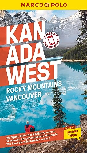 MARCO POLO Reiseführer Kanada West, Rocky Mountains, Vancouver: Reisen mit Insider-Tipps. Inklusive kostenloser Touren-App von MAIRDUMONT