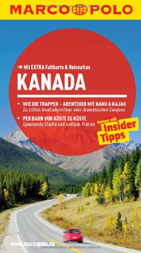 MARCO POLO Reiseführer Kanada: Reisen mit Insider-Tipps. Mit EXTRA Faltkarte & Reiseatlas