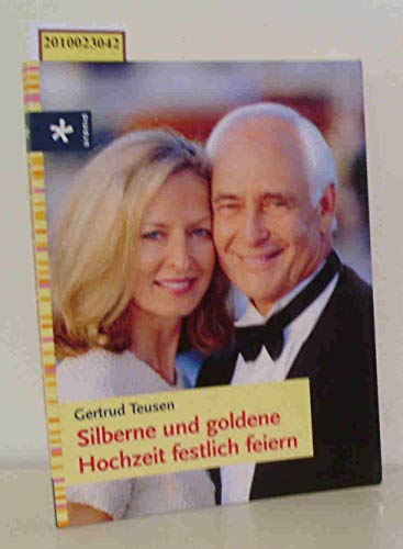 Silberne und goldene Hochzeit festlich feiern