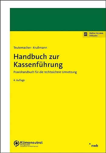 Handbuch zur Kassenführung: Praxishandbuch für die rechtssichere Umsetzung von NWB Verlag