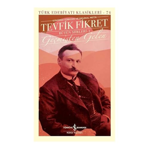 Geçmişten Gelen, Bütün Şiirleri 1