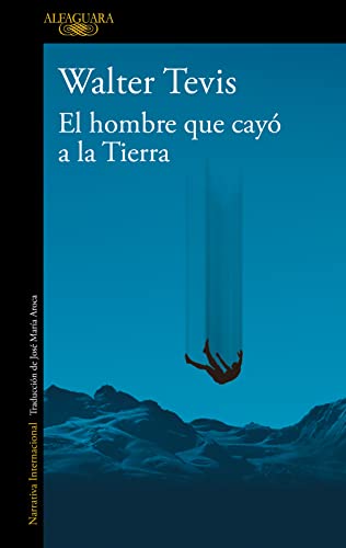 El hombre que cayó a la Tierra (Literaturas) von Alfaguara