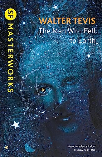 The Man Who Fell to Earth: From the author of The Queen's Gambit – now a major Netflix drama (S.F. MASTERWORKS) von Gollancz