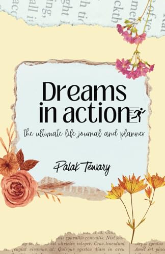 Dreams in action: The ultimate life journal and planner von Neilson