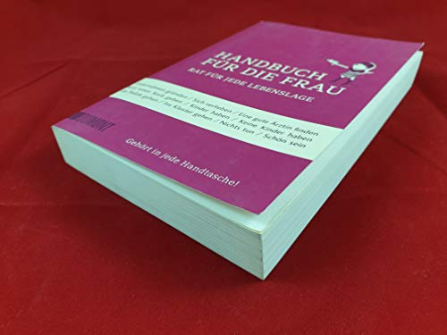 Handbuch für die Frau: Rat für jede Lebenslage (Taschenbücher) von DuMont Buchverlag