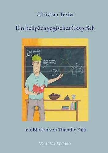 Ein heilpädagogisches Gespräch: mit Bildern von Timothy Falk Ein heilpädagogisches Gespräch: mit Bildern von Timothy Falk von Möllmann, Ch