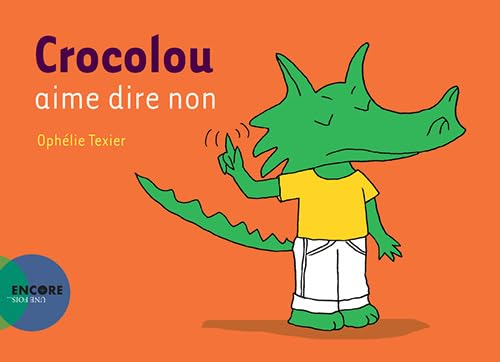 Crocolou aime dire non von Actes Sud