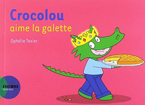 Crocolou aime la galette von Actes Sud