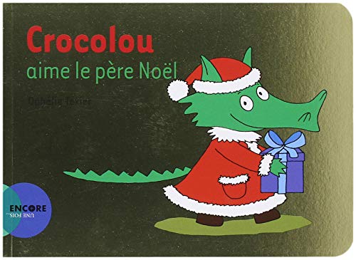 Crocolou aime le Pere Noel