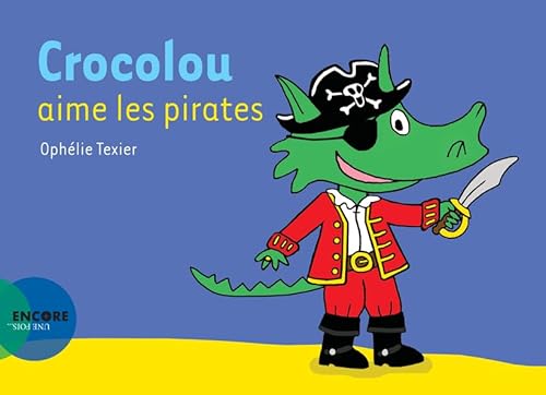 Crocolou aime les pirates von ACTES SUD