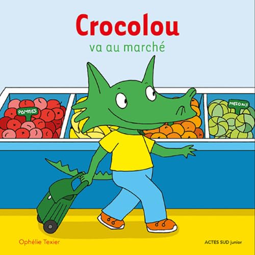 Crocolou va au marché von Actes Sud