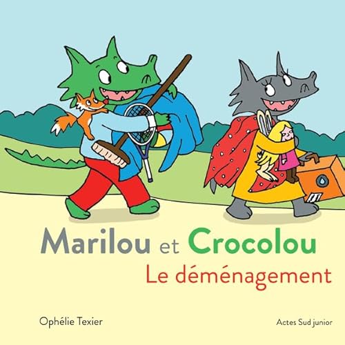 Marilou et Crocolou - Le déménagement von ACTES SUD